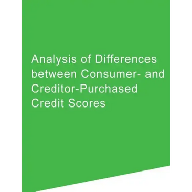 Analysis of Differences between Consumer- and Creditor-Purchased Credit Scores