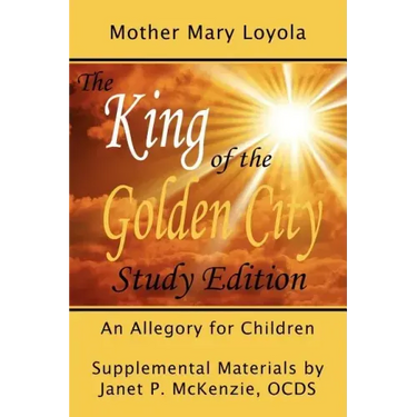 The King of the Golden City, an Allegory for Children