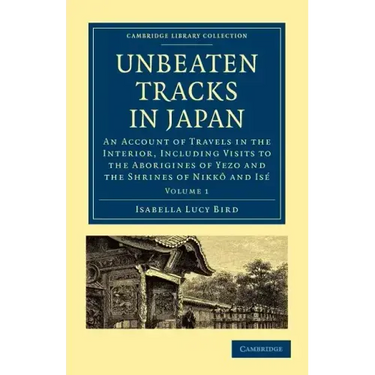 Unbeaten Tracks in Japan - Volume 1
