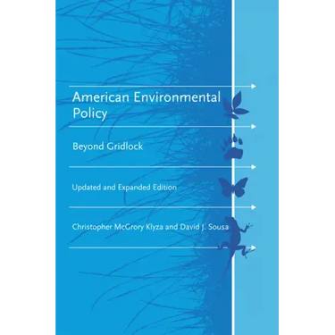 American Environmental Policy, updated and expanded edition