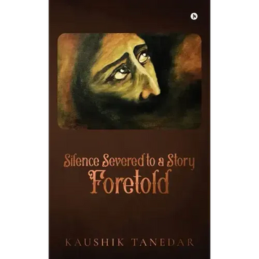 Silence Severed to a Story Foretold