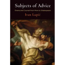 Subjects of Advice: Drama and Counsel from More to Shakespeare