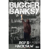 Bugger Banksy