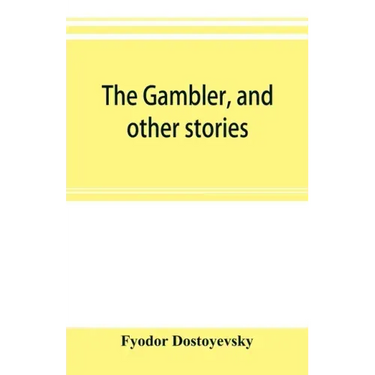 The gambler, and other stories