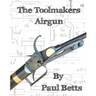 The Toolmakers Airgun