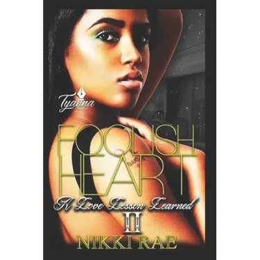 Foolish Heart 2: A Love Lesson Learned