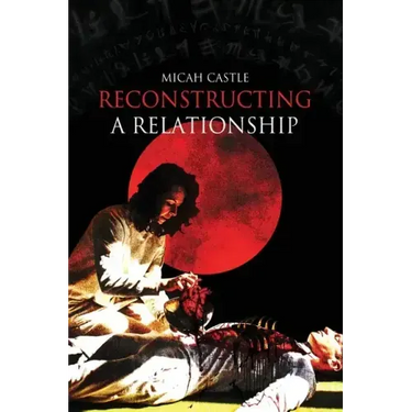 Reconstructing A Relationship