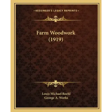 Farm Woodwork (1919)