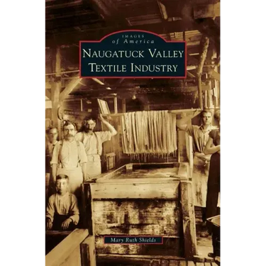Naugatuck Valley Textile Industry
