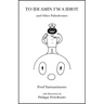 To IDI Amin I'm a Idiot and Other Palindromes