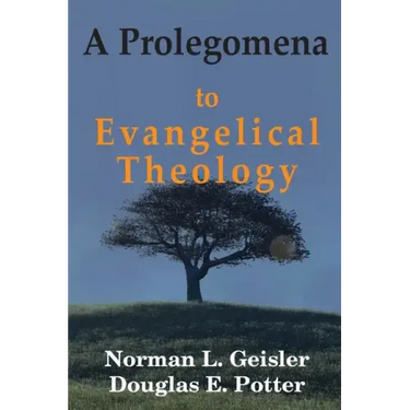 A Prolegomena to Evangelical Theology