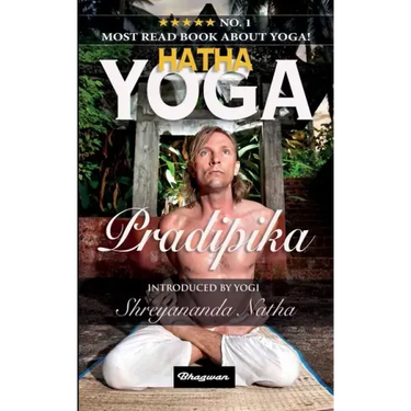 Hatha Yoga Pradipika: BRAND NEW! Introduced by Yogi Shreyananda Natha!