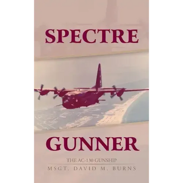 Spectre Gunner: The AC-130 Gunship