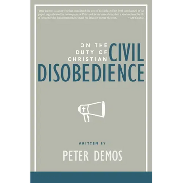 On the Duty of Christian Civil Disobedience