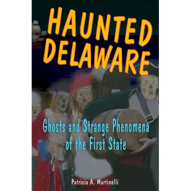 Haunted Delaware