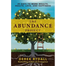 The Abundance Project: 40 Days to More Wealth, Health, Love, and Happiness
