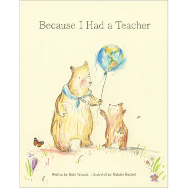 Because I Had a Teacher