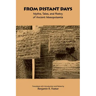 From Distant Days: Myths, Tales, and Poetry of Ancient Mesopotamia