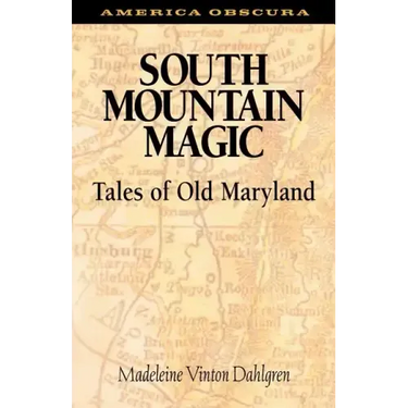 South Mountain Magic: Tales of Old Maryland