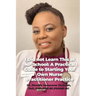 I Did not Learn This at NP School: A Practical Guide to Starting Your Own Nurse Practitioner Practice