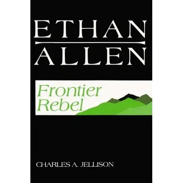 Ethan Allen: Frontier Rebel