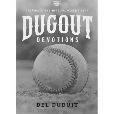 Dugout Devotions: Inspirational Hits from MLB's Best