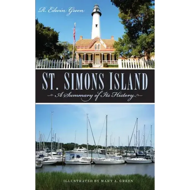 St. Simons Island: A Summary of Its History