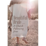 Beautiful Bride ... a Church Following Jesus