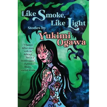 Like Smoke, Like Light: Stories