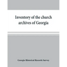 Inventory of the church archives of Georgia: Atlanta association of Baptist churches, affiliated with Georgia Baptist convention