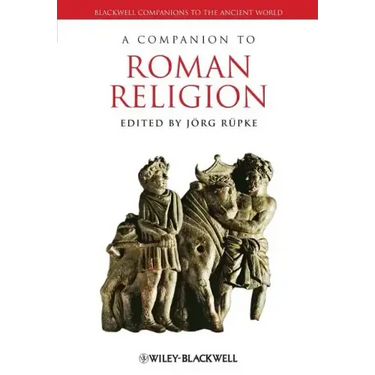 A Companion to Roman Religion