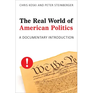 The Real World of American Politics: A Documentary Introduction