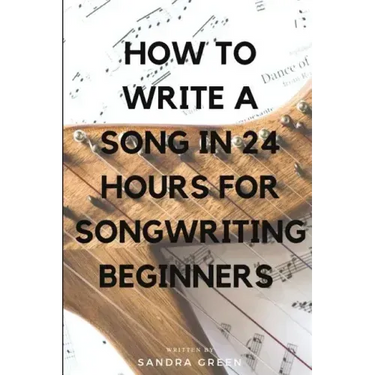 How to Write a Song in 24 Hours for Songwriting Beginners