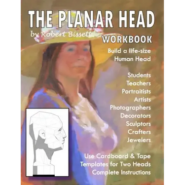 The Planar Head Workbook: Build A Life-size Human Head