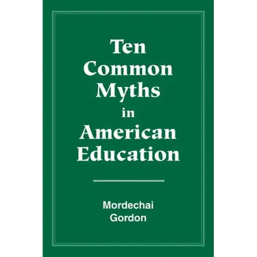 Ten Common Myths in American Education