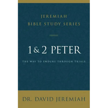 1 and 2 Peter: The Way to Endure Through Trials