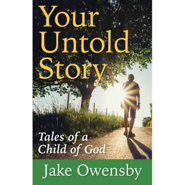 Your Untold Story: Tales of a Child of God