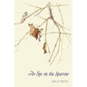 An Eye on the Sparrow: The Bird Lover's Bible