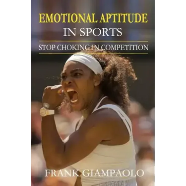 Emotional Aptitude In Sports: Stop Choking In Competition