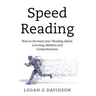 Speed Reading: How to Increase your Reading Speed, Learning Abilities and Comprehension