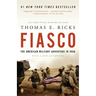 Fiasco: The American Military Adventure in Iraq, 2003 to 2005