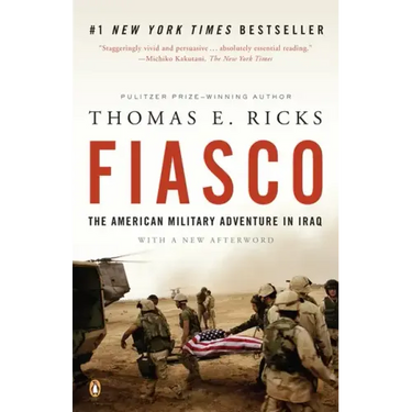 Fiasco: The American Military Adventure in Iraq, 2003 to 2005