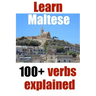 Learn Maltese: 100+ Maltese verbs explained and fully conjugated one by one
