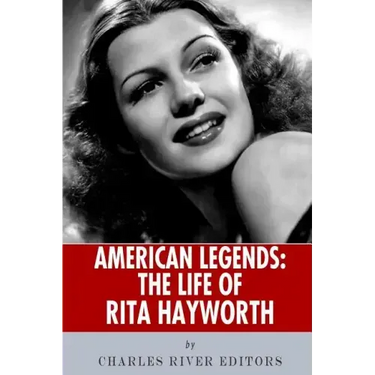 American Legends: The Life of Rita Hayworth