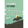 Excelling At Work: Steps To Take Back Control Of Your Career And Achieve Success At Your Work: Career Development Strategies