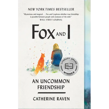 Fox and I: An Uncommon Friendship