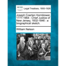 Joseph Coerten Hornblower, 1777-1864: Chief Justice of New Jersey, 1832-1846: A Biographical Sketch.