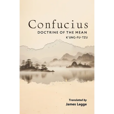 Confucius: Doctrine of the Mean