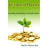 Investment Phrases: Investing Terminology You Need to Know
