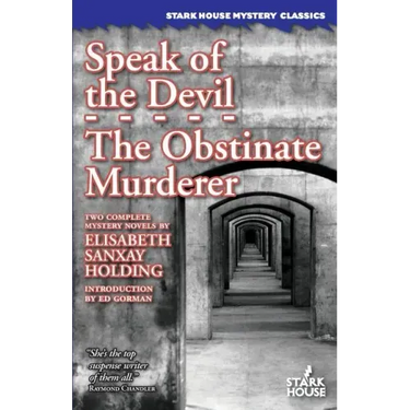 Speak of the Devil / The Obstinate Murderer